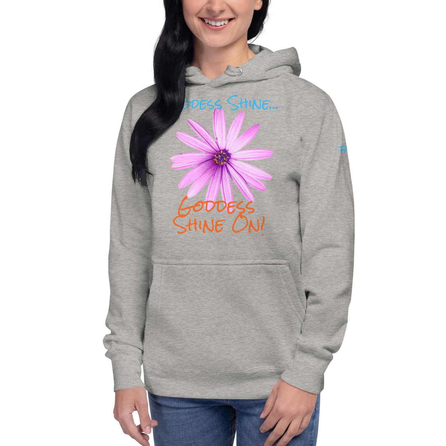 Goddess Shine... Hoodie