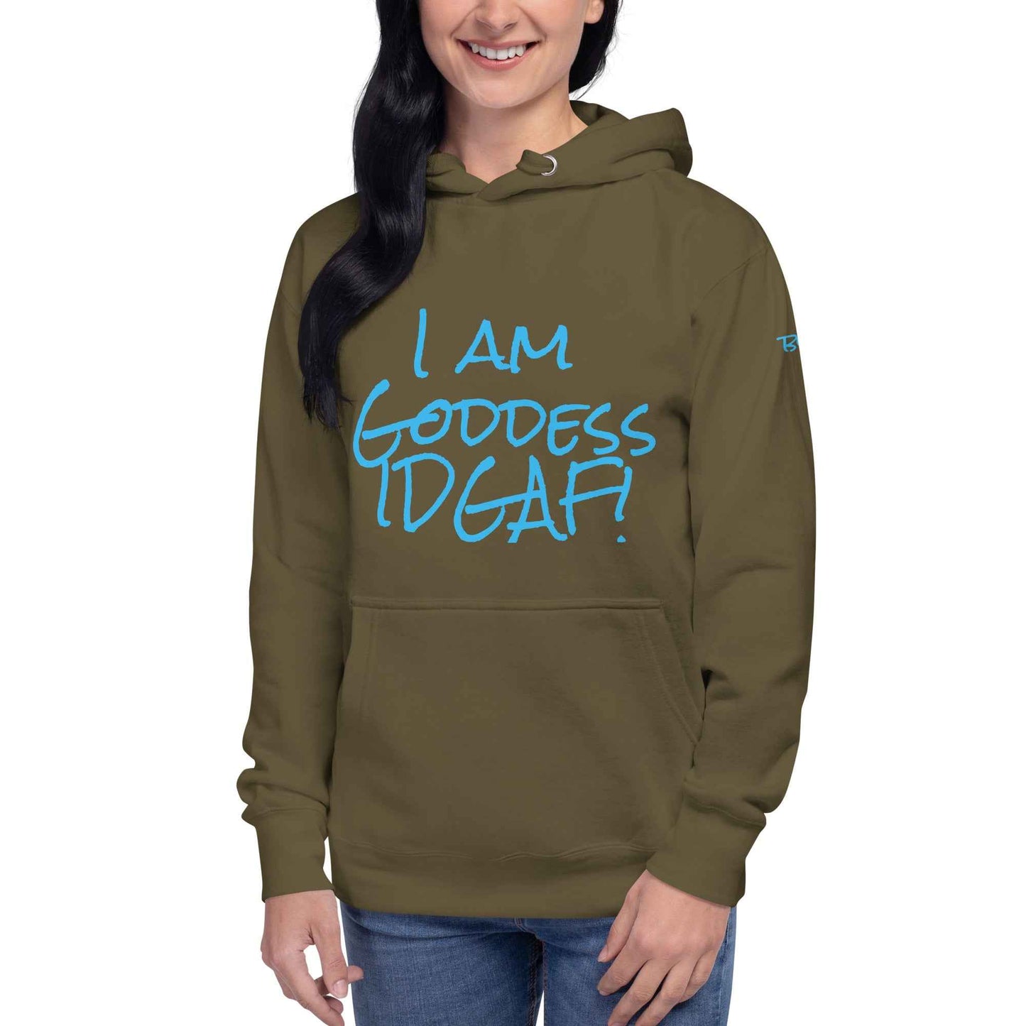 I am Goddess IDGAF! Hoodie