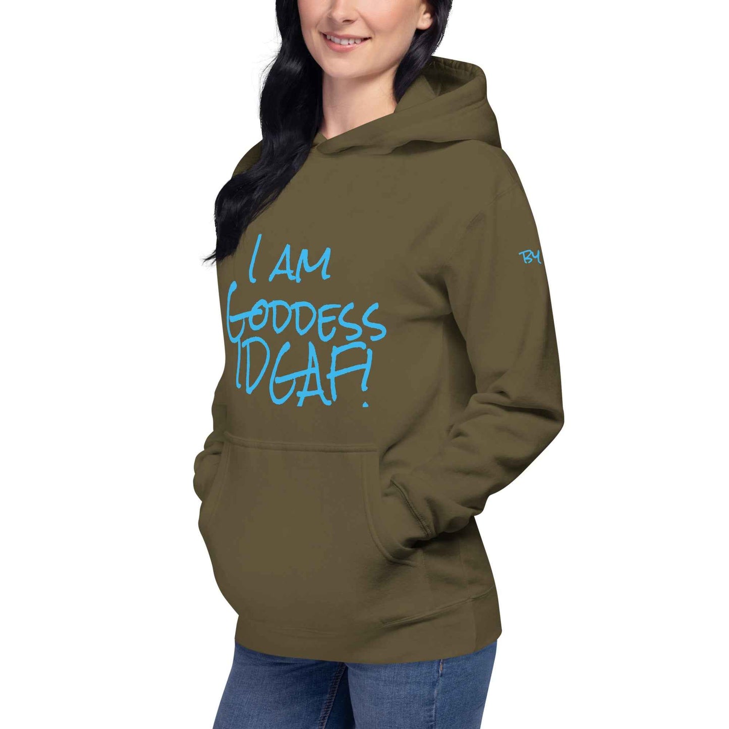 I am Goddess IDGAF! Hoodie