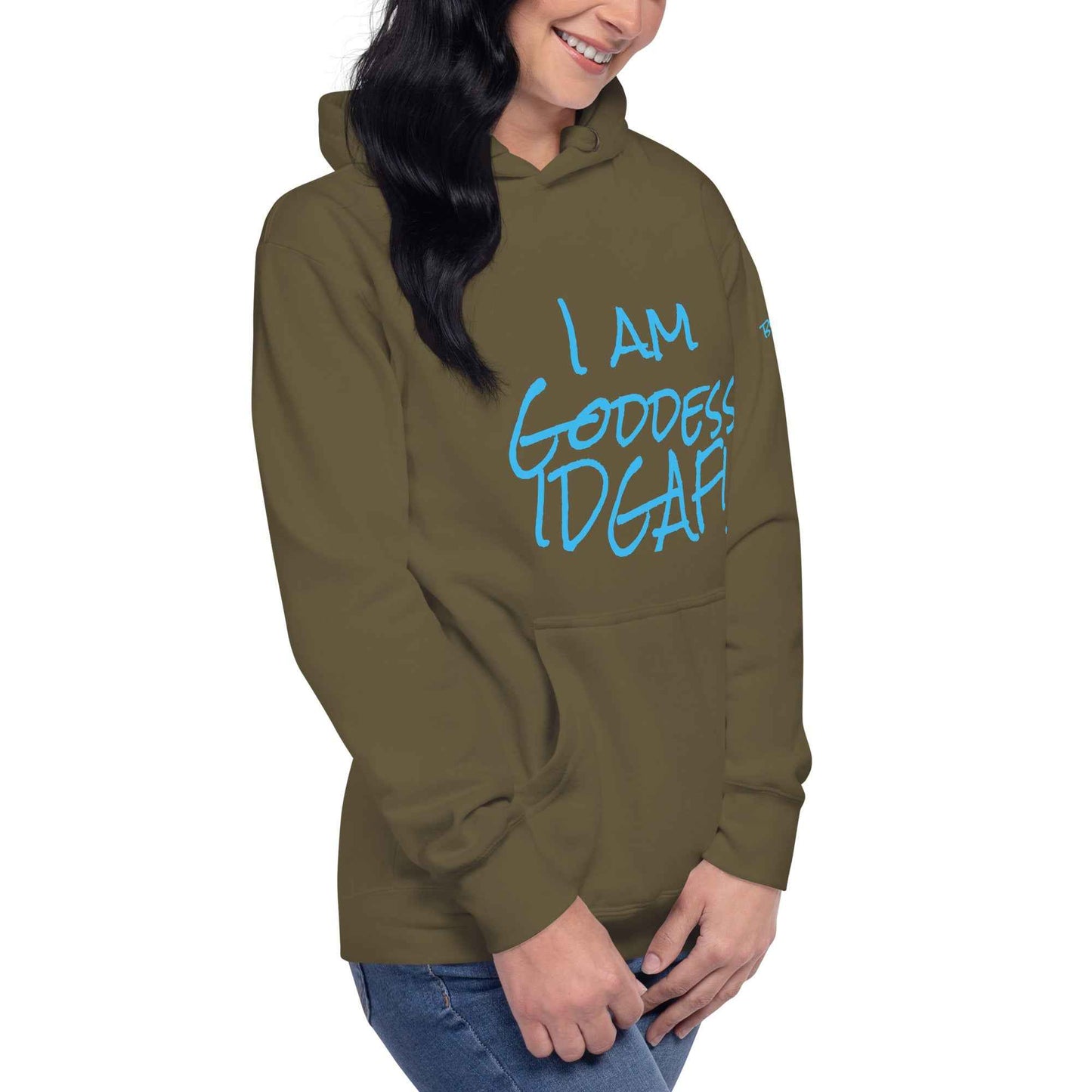 I am Goddess IDGAF! Hoodie
