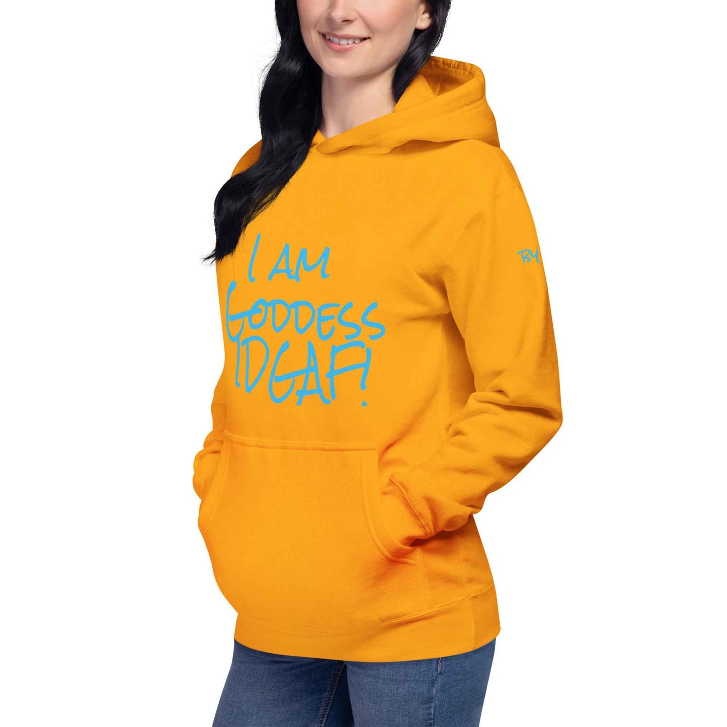 I am Goddess IDGAF! Hoodie