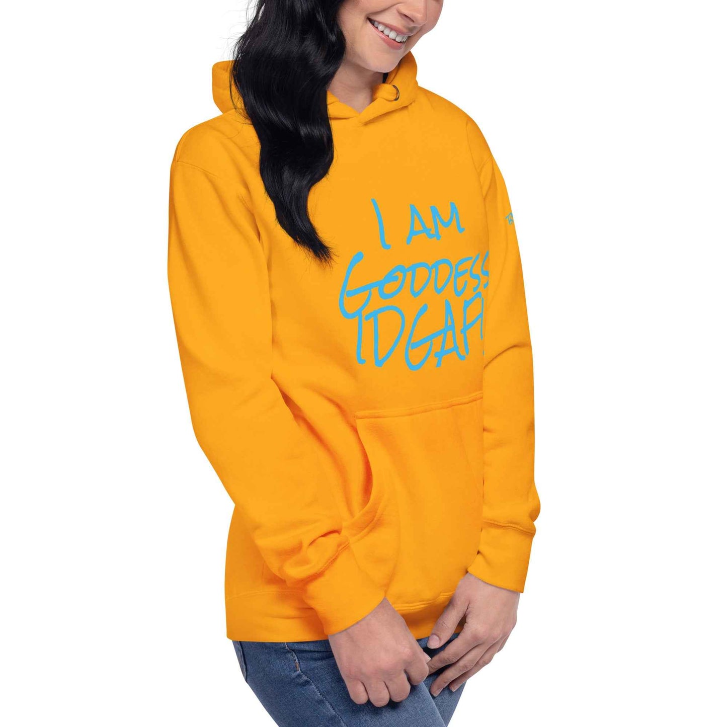 I am Goddess IDGAF! Hoodie