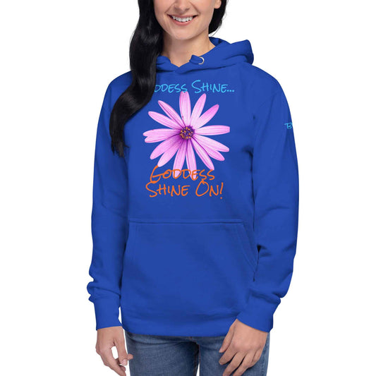 Goddess Shine... Hoodie