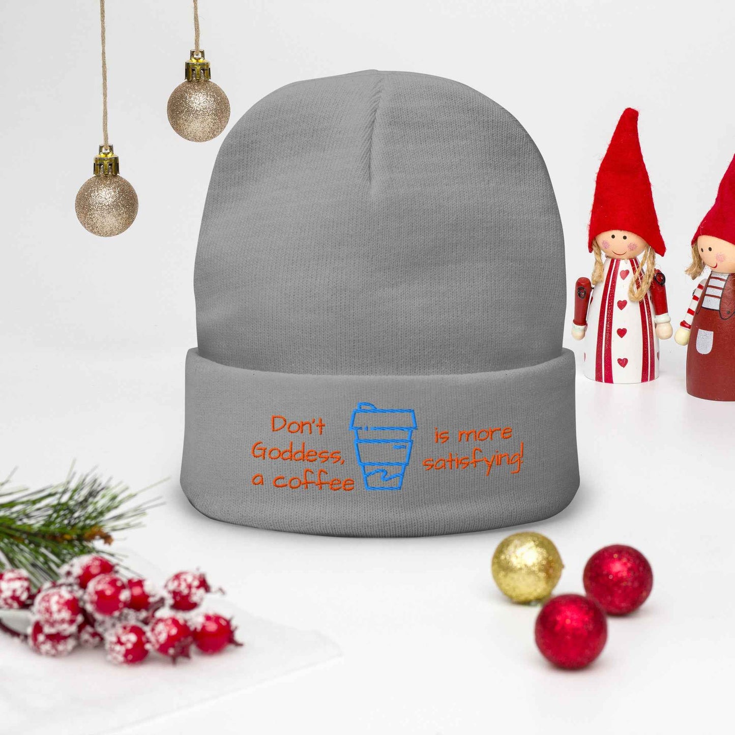 A Coffee is More Satisfying Embroidered Beanie