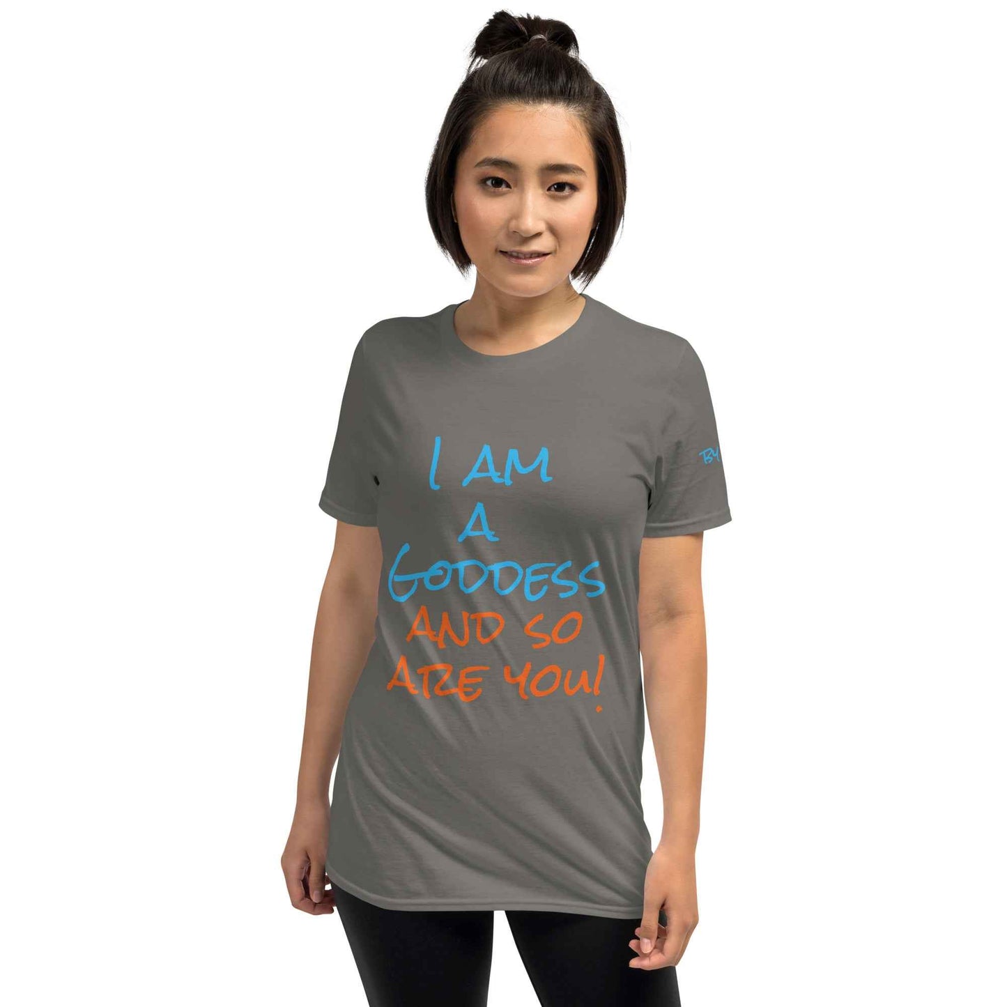 I Am a Goddess and So Are You T-Shirt