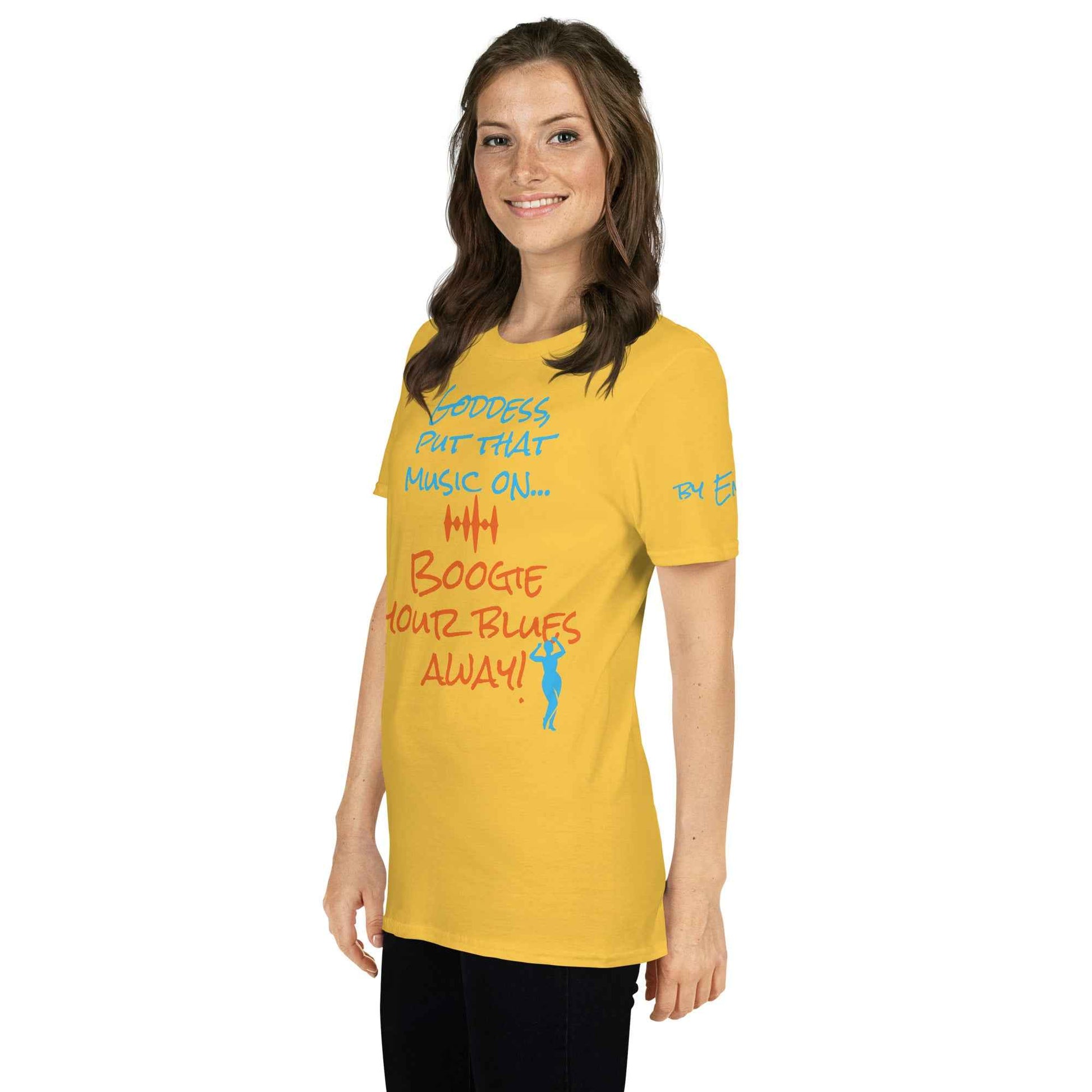 Goddess Boogie Your Blues Away T-Shirt