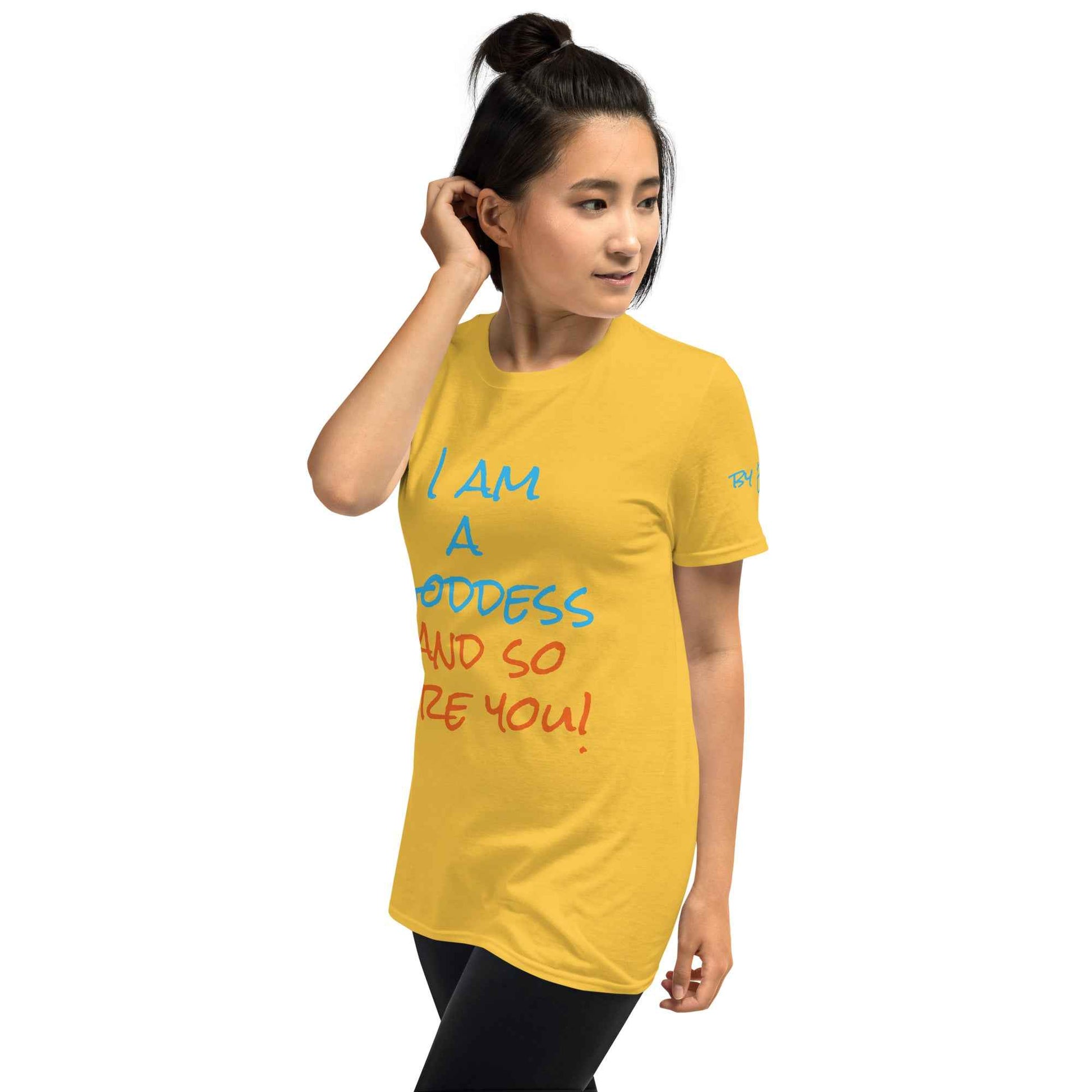 I Am a Goddess and So Are You T-Shirt