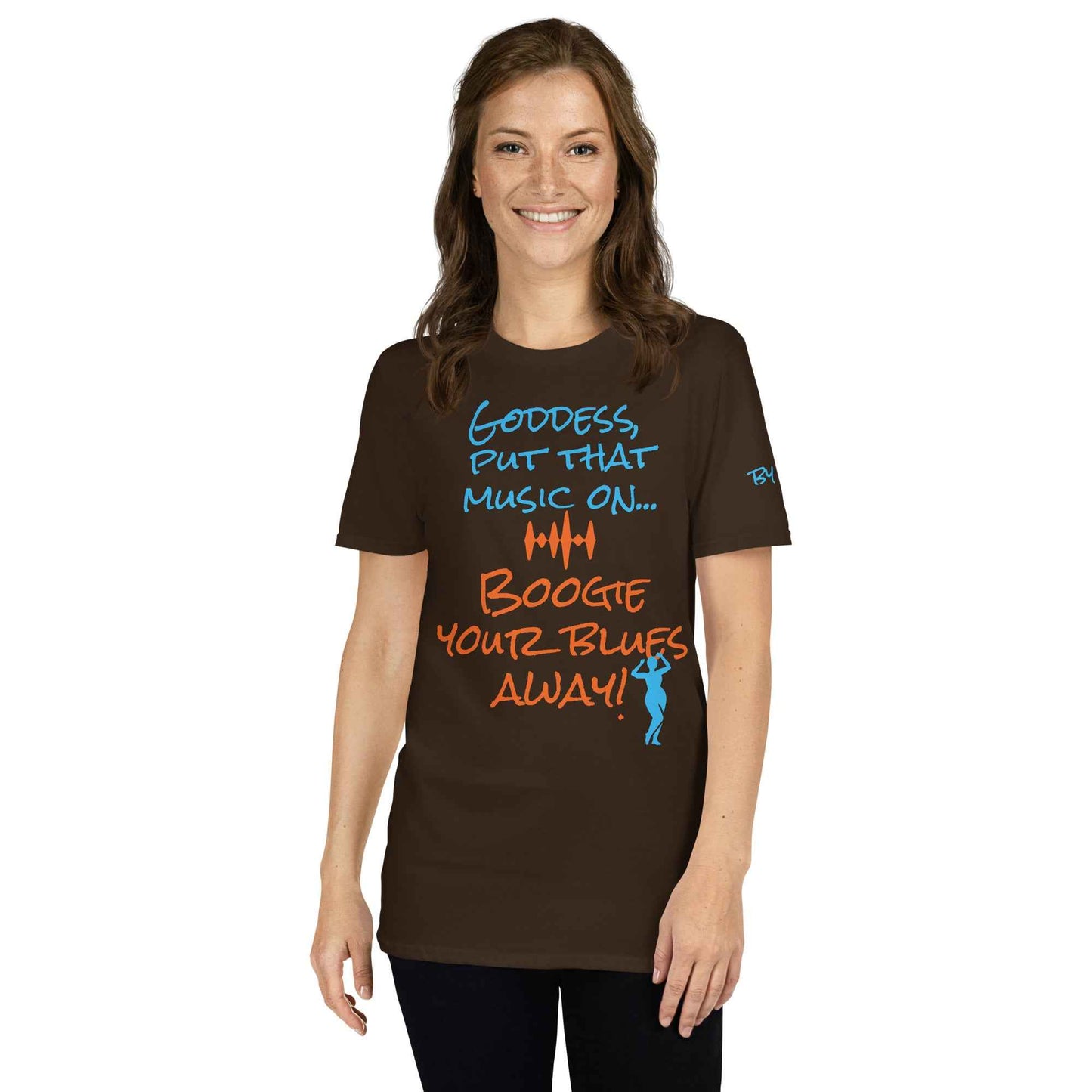 Goddess Boogie Your Blues Away T-Shirt