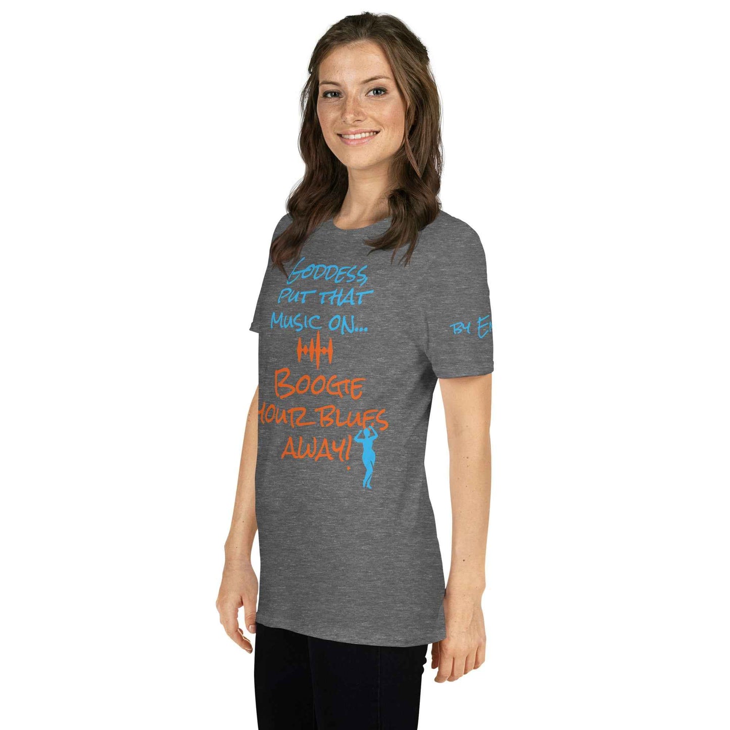 Goddess Boogie Your Blues Away T-Shirt