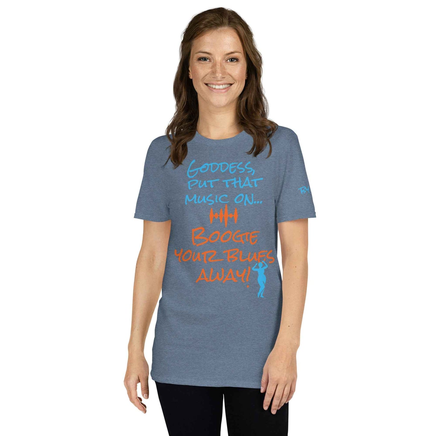 Goddess Boogie Your Blues Away T-Shirt