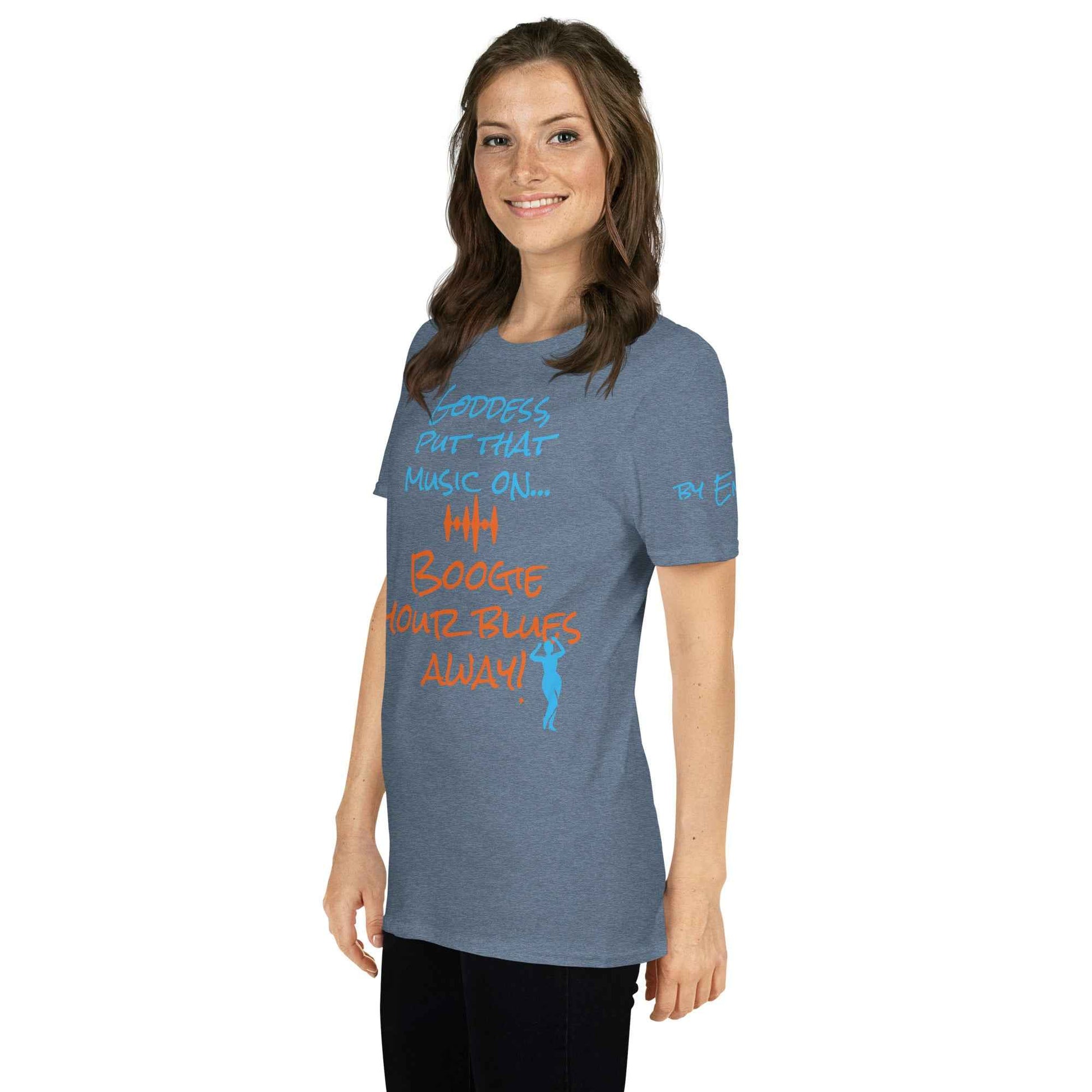 Goddess Boogie Your Blues Away T-Shirt