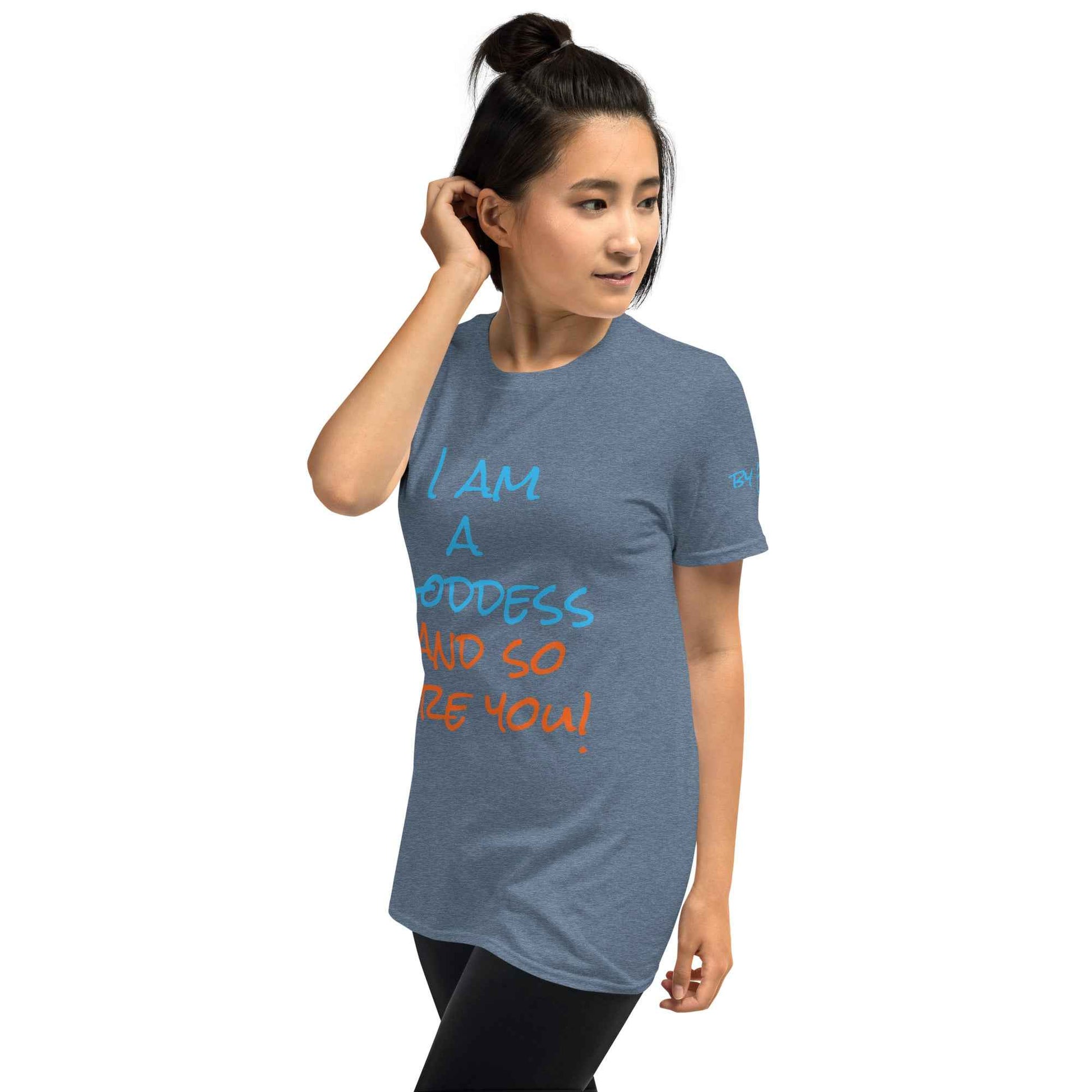 I Am a Goddess and So Are You T-Shirt