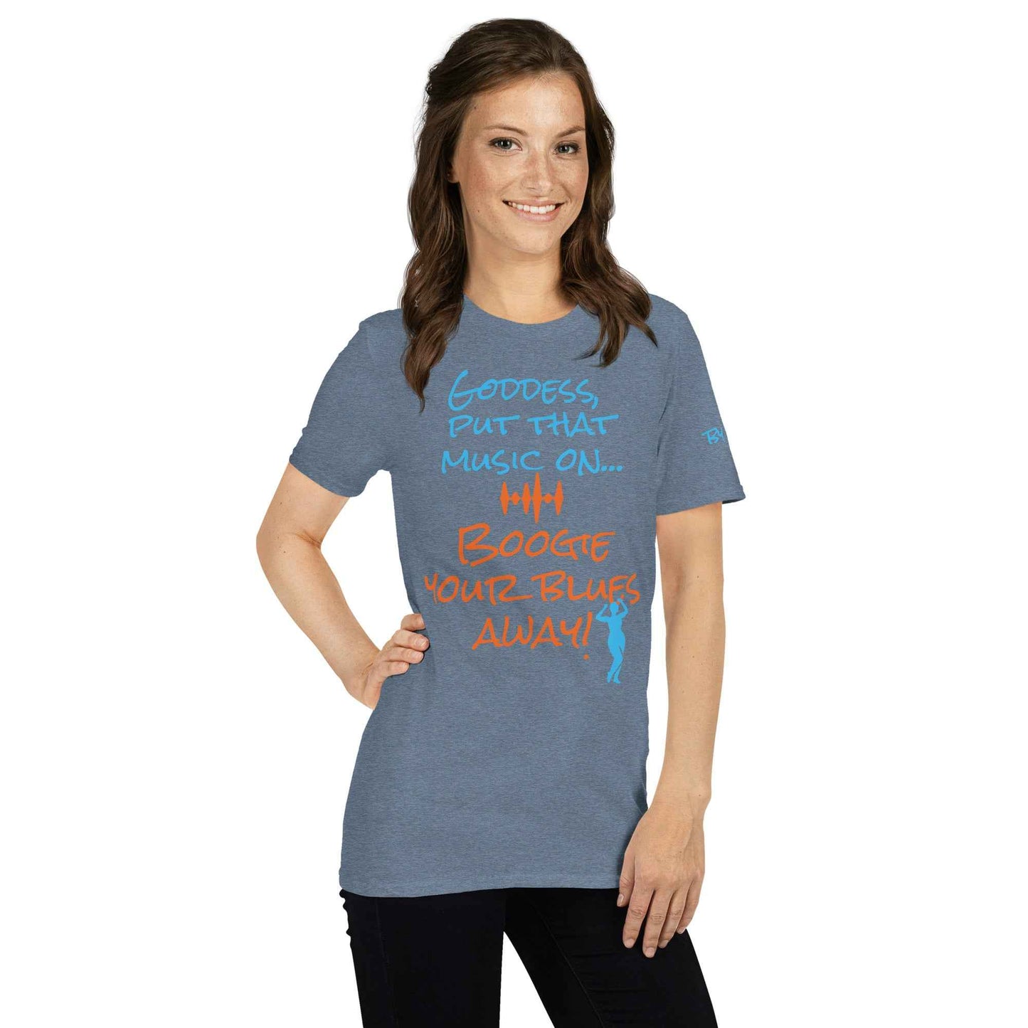 Goddess Boogie Your Blues Away T-Shirt