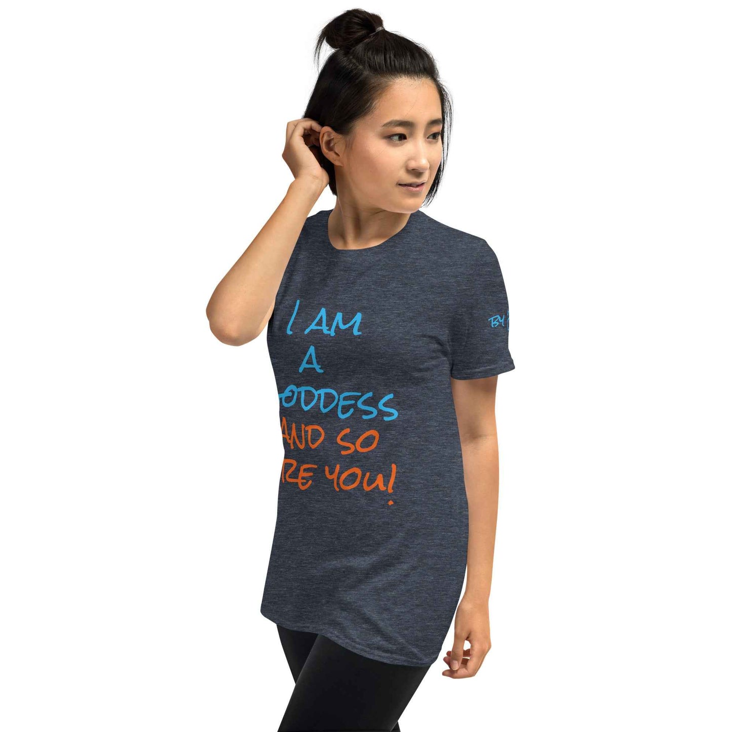 I Am a Goddess and So Are You T-Shirt