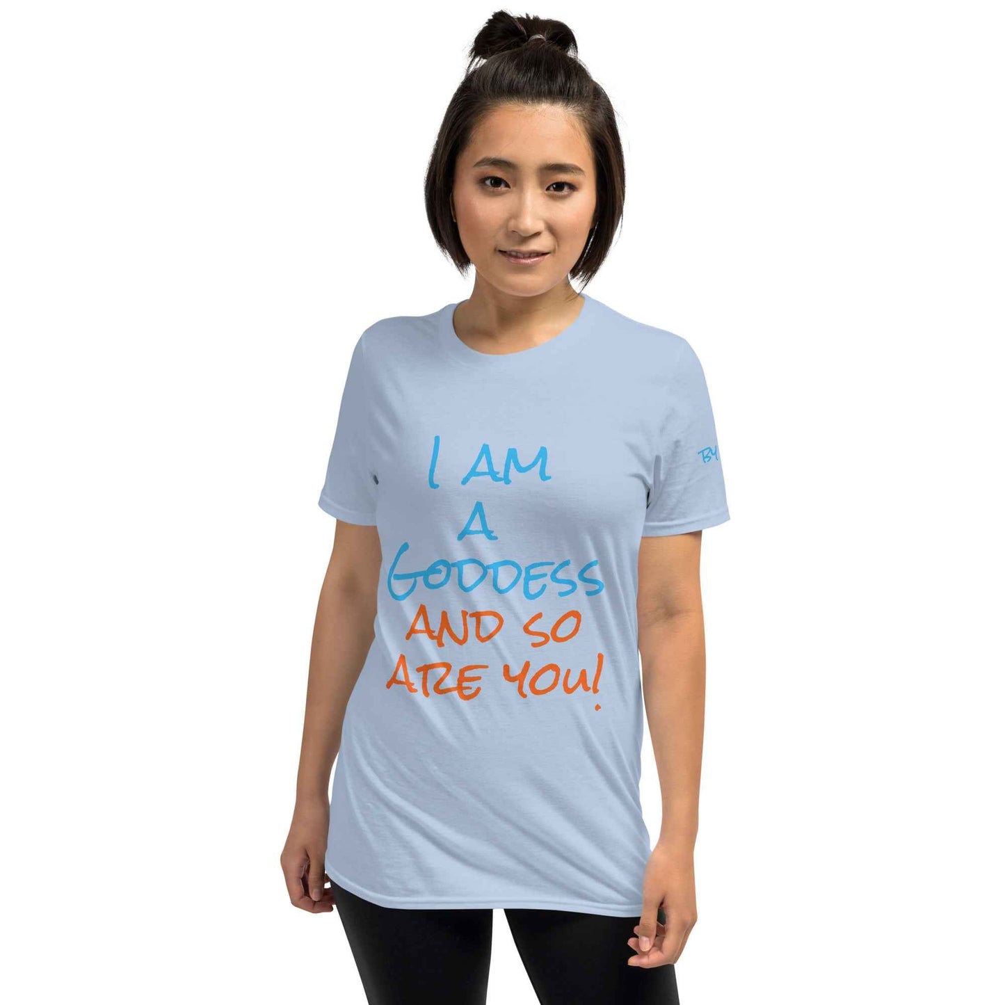 I Am a Goddess and So Are You T-Shirt