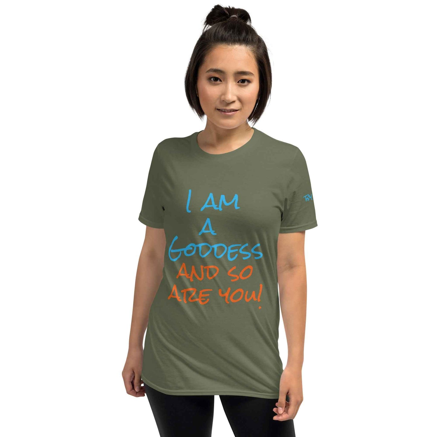 I Am a Goddess and So Are You T-Shirt