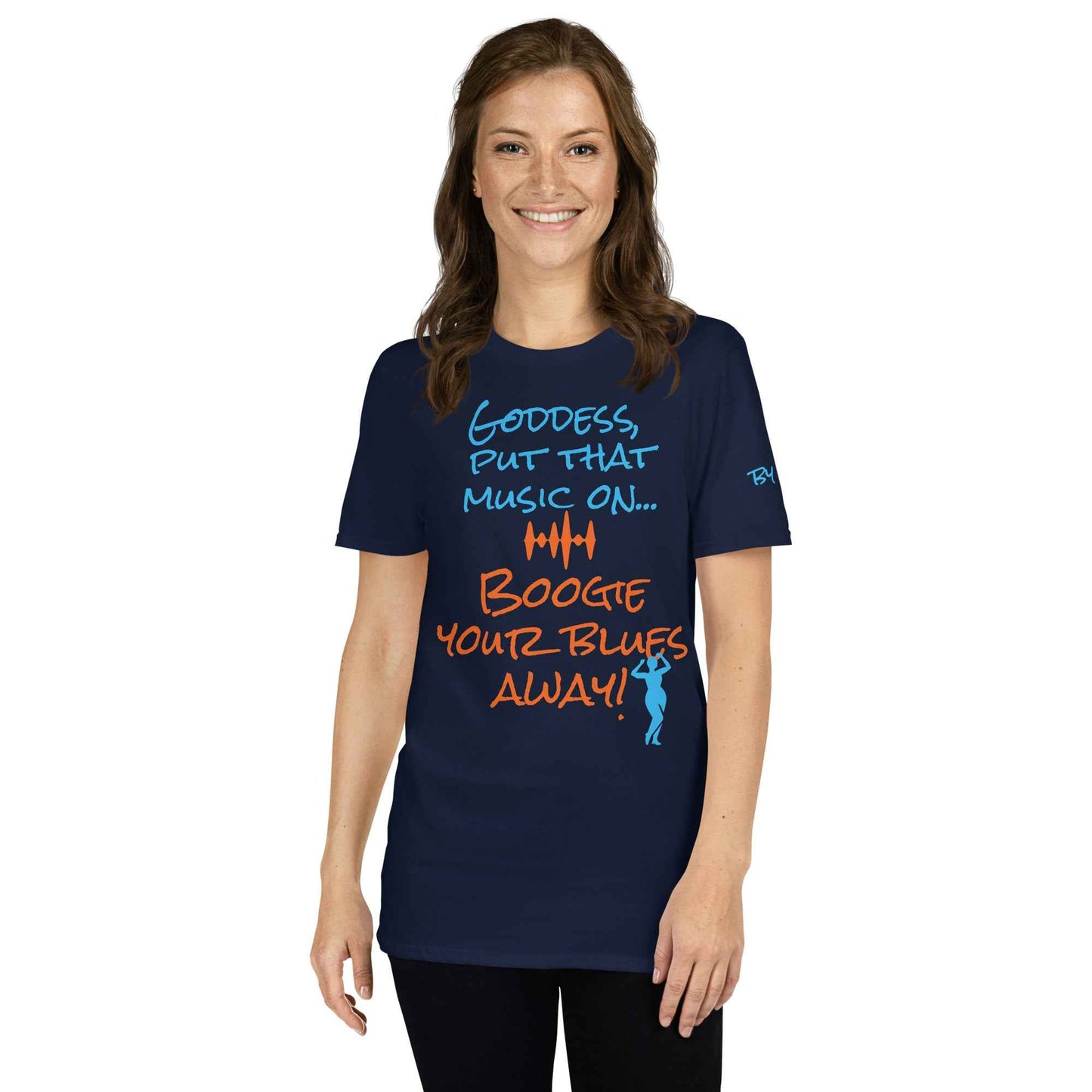 Goddess Boogie Your Blues Away T-Shirt