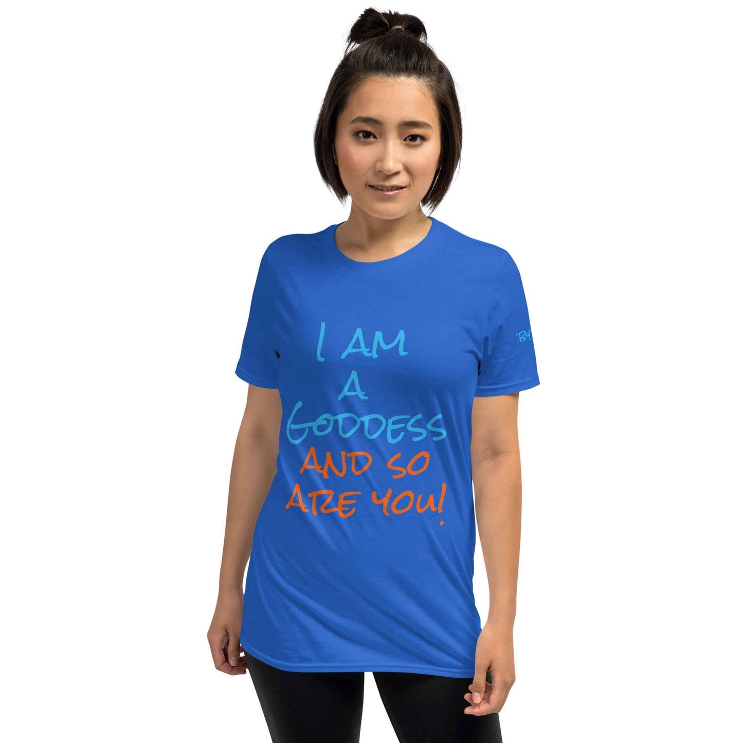 I Am a Goddess and So Are You T-Shirt