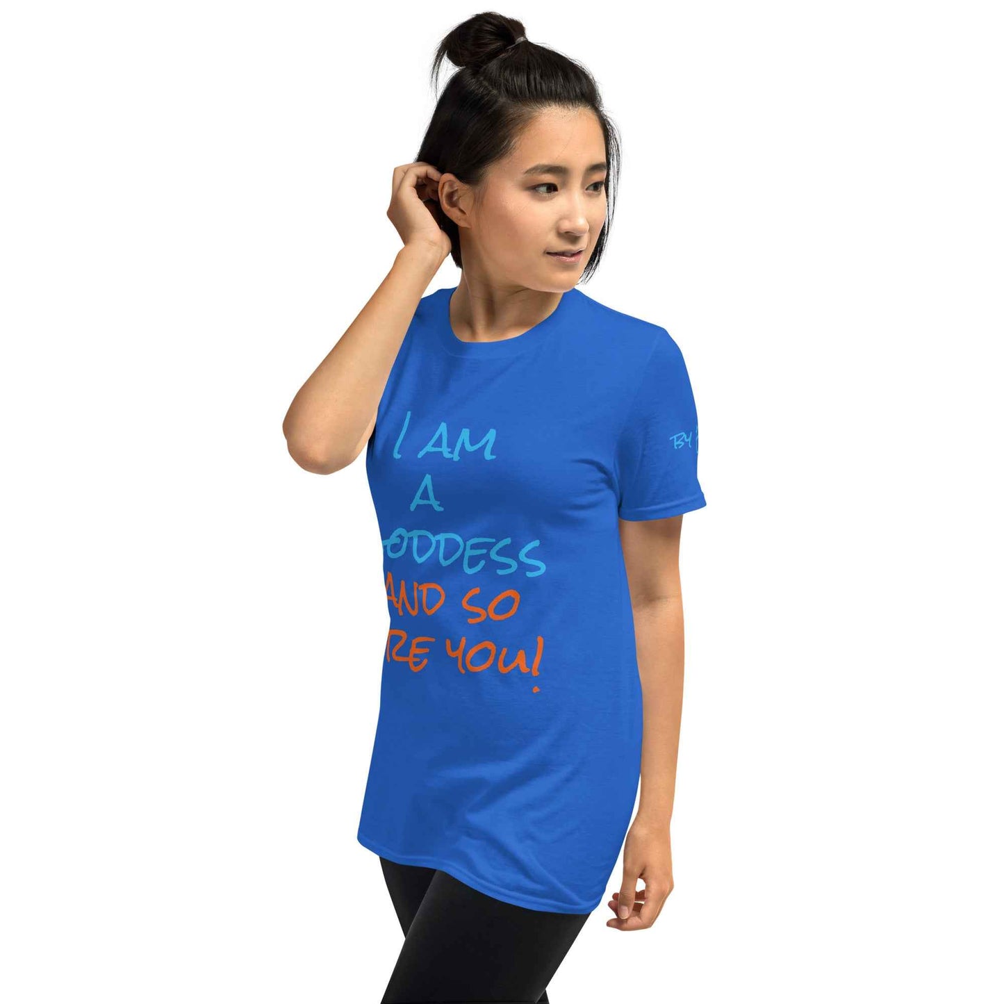 I Am a Goddess and So Are You T-Shirt