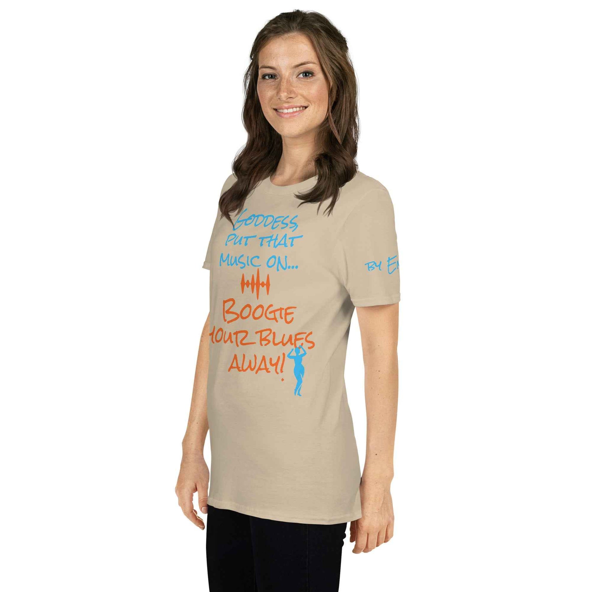 Goddess Boogie Your Blues Away T-Shirt