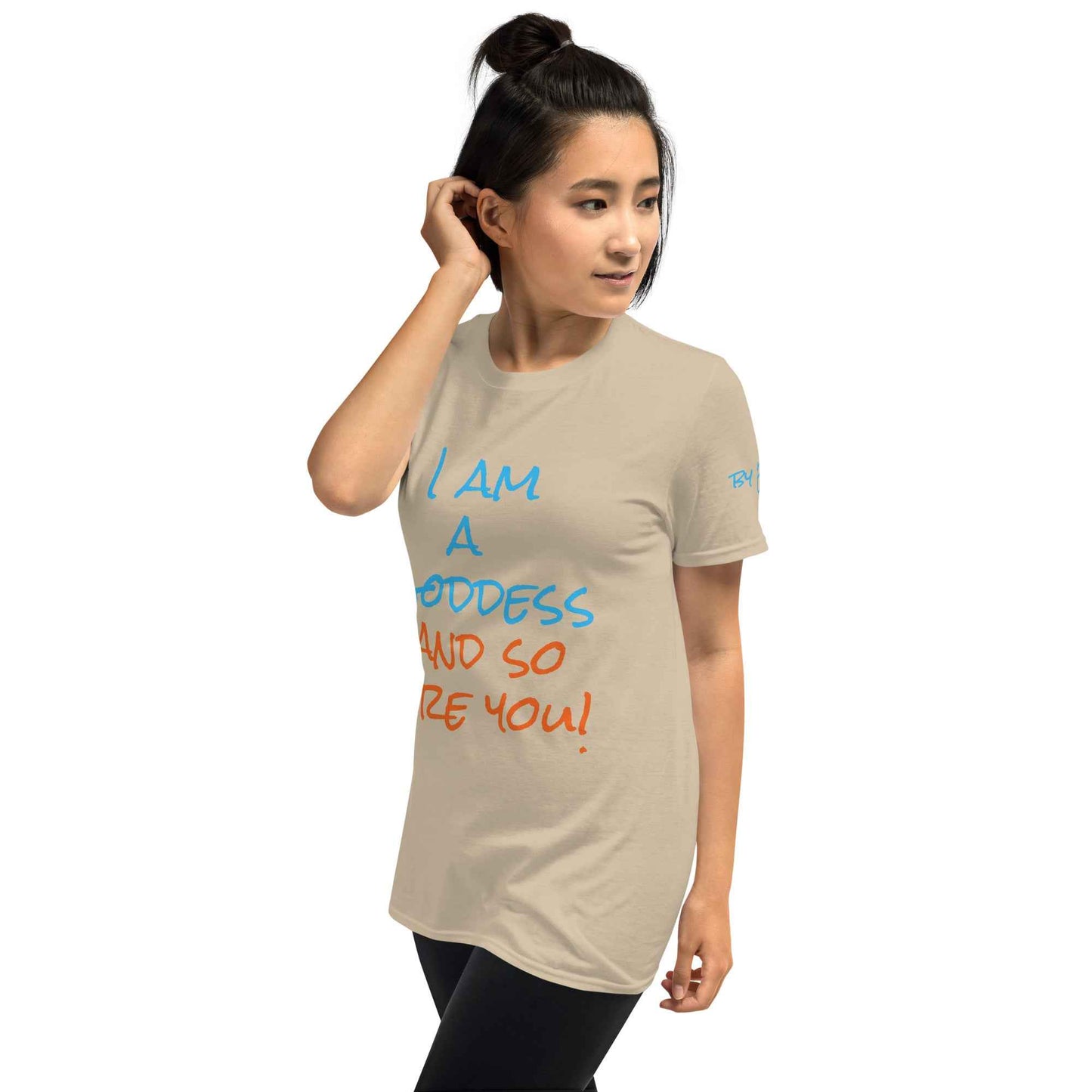 I Am a Goddess and So Are You T-Shirt