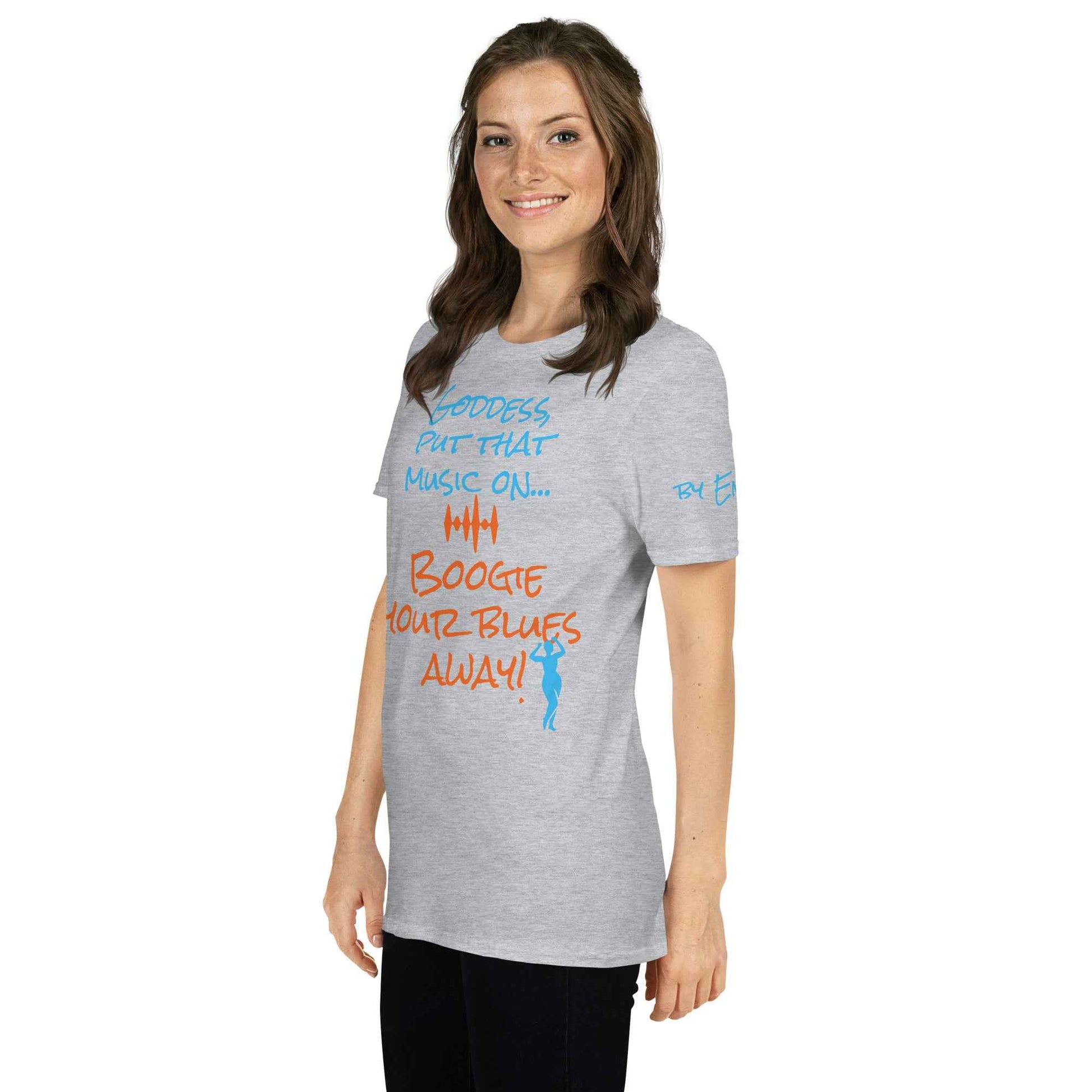 Goddess Boogie Your Blues Away T-Shirt