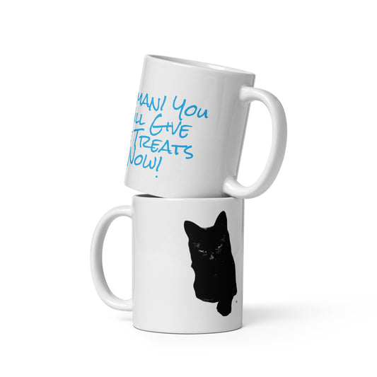 Woman! You Will Give Me Treats Now! White glossy mug - Red Dirt Dreaming by Em