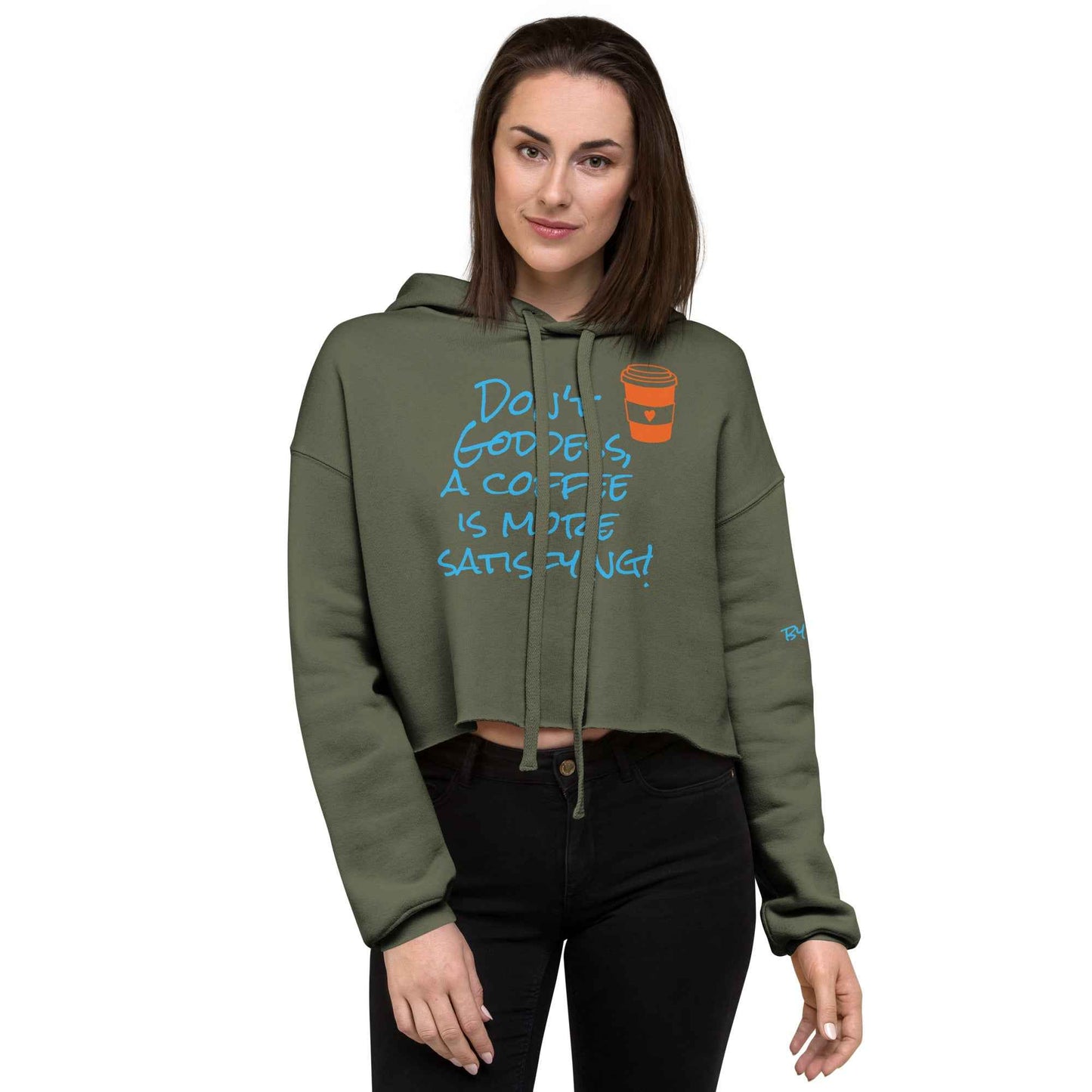 A Coffee is More Satisfying Crop Hoodie