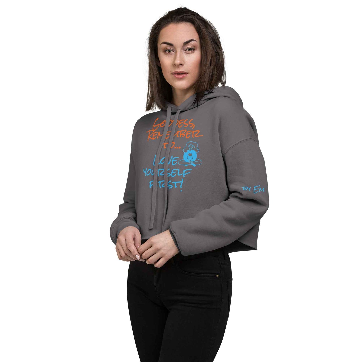 Remember to Love Yourself First Crop Hoodie